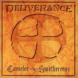 Deliverance (USA) : Camelot In Smithereens